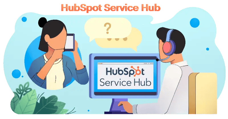 Qu'est-ce que le HubSpot Service Hub?