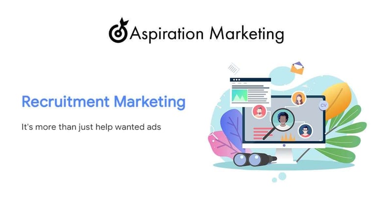Recruitment Marketing is more than just help wanted ads