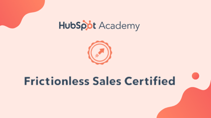 HubSpot Frictionless Sales Certification