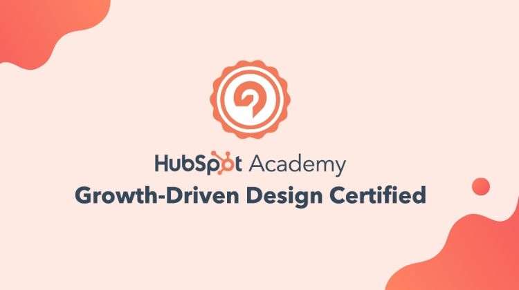 Image promotionnelle pour la certification de conception axée sur la croissance (Growth-Driven Design) de HubSpot Academy